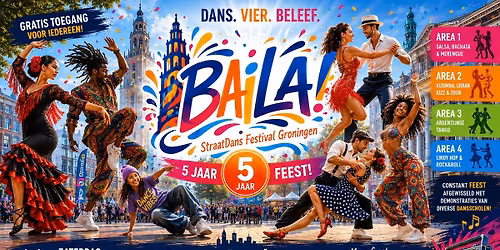 Sat. 5/9/26: BAILA Straat Dans Festival ‘5th Year Edition’! — Muziek in Groningen