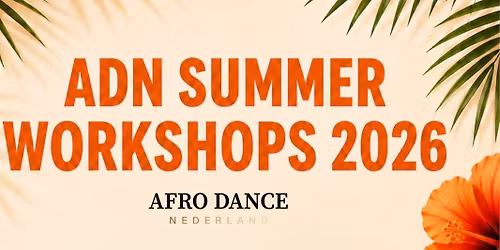 ☀️ AfroDance Summer Workshops | 21 juli — uitgaan in Groningen