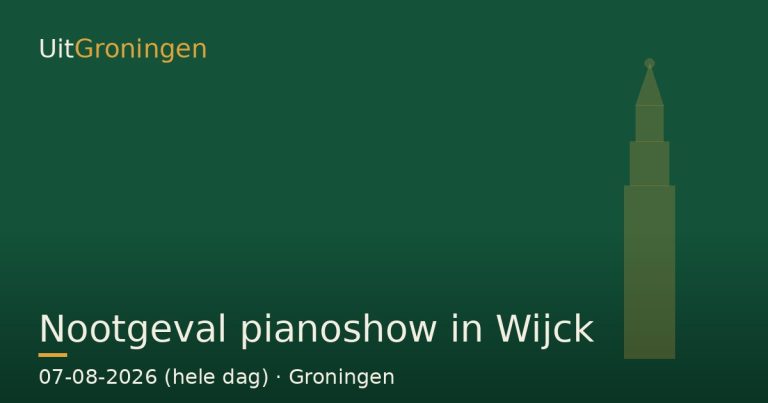 Nootgeval pianoshow in Wijck — Gratis in Groningen