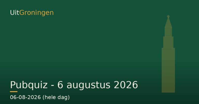 Pubquiz –  6 augustus 2026 — Cultuur in Groningen