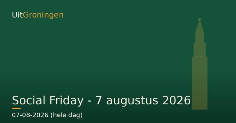 Social Friday –  7 augustus 2026 — Community in Groningen