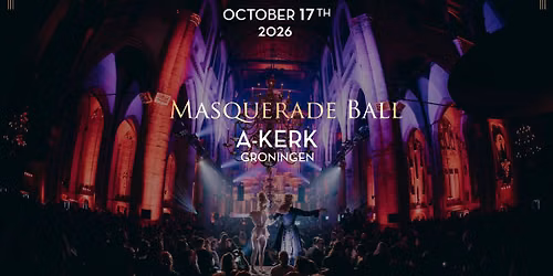 Masquerade Ball 2026| A-Kerk Groningen — uitgaan in Groningen