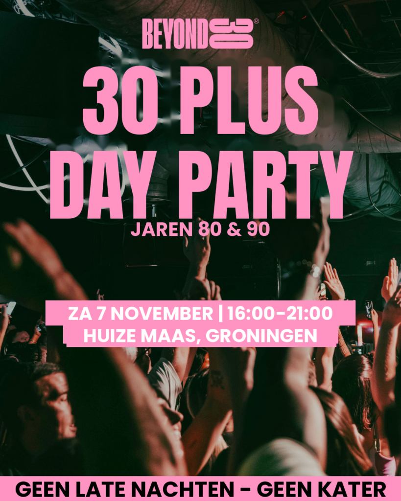 30+ Day Party in Groningen