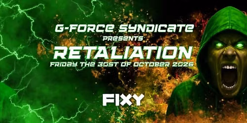G-Force Syndicate presents Retaliation in Groningen